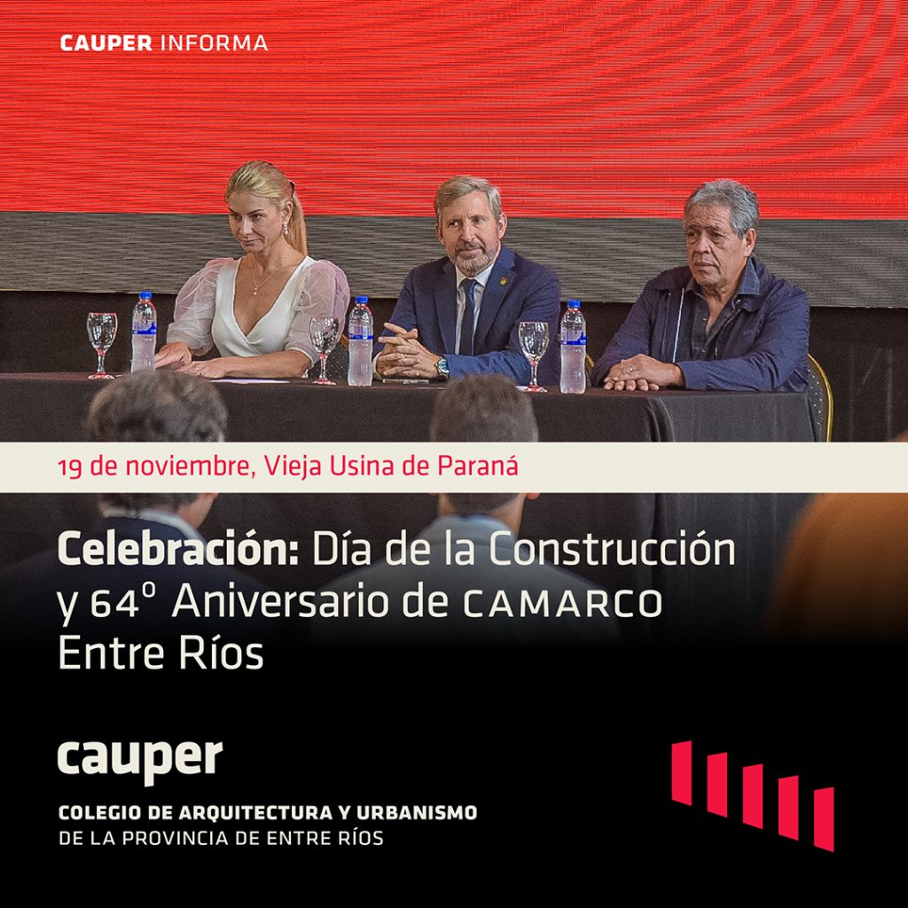 Día de la Construcción y 64º Aniversario de CAMARCO Entre Ríos: el CAUPER estuvo presente